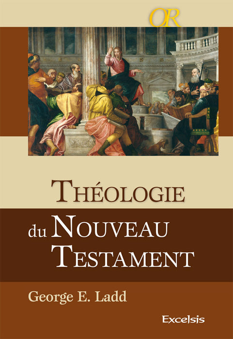 Théologie du Nouveau Testament- Ladd