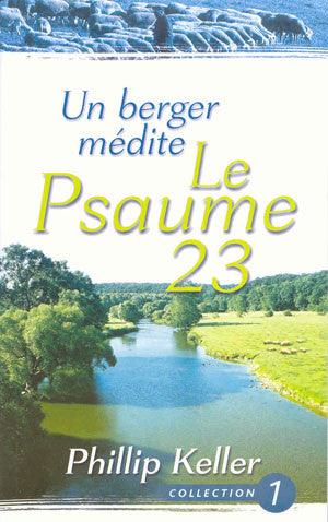 Un berger médite - Le Psaume 23