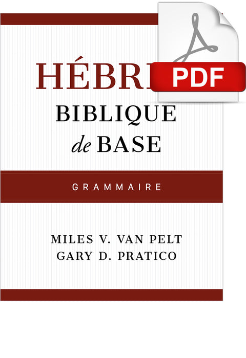 Hébreu biblique de base : Grammaire (PDF)