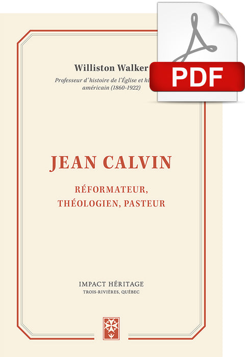 Jean Calvin : réformateur, théologien, pasteur (PDF)