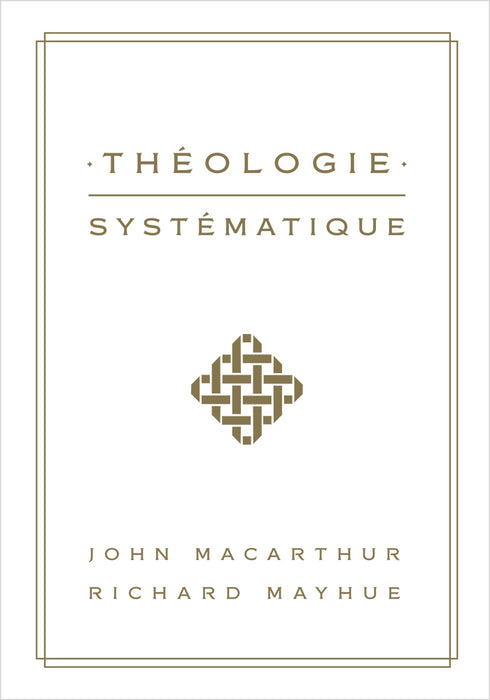 Théologie systématique (MacArthur)
