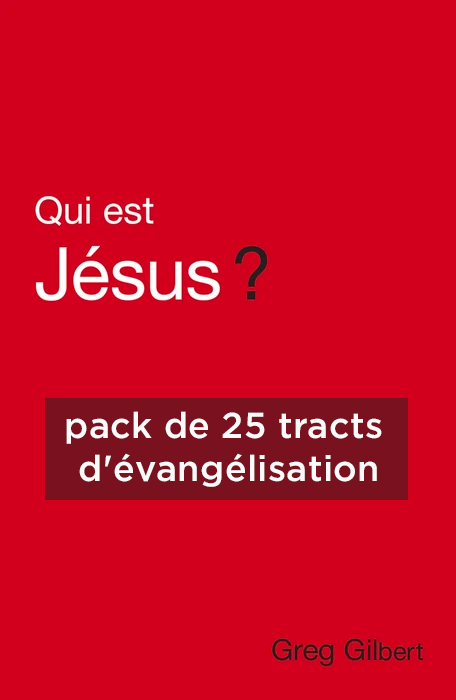 Qui est Jésus ? (paquet de 25 tracts d'évangélisation)