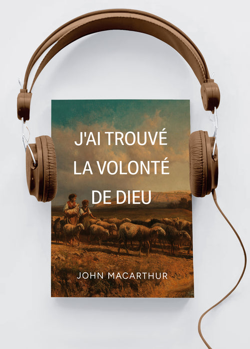 J’ai trouvé la volonté de Dieu (Livre audio)