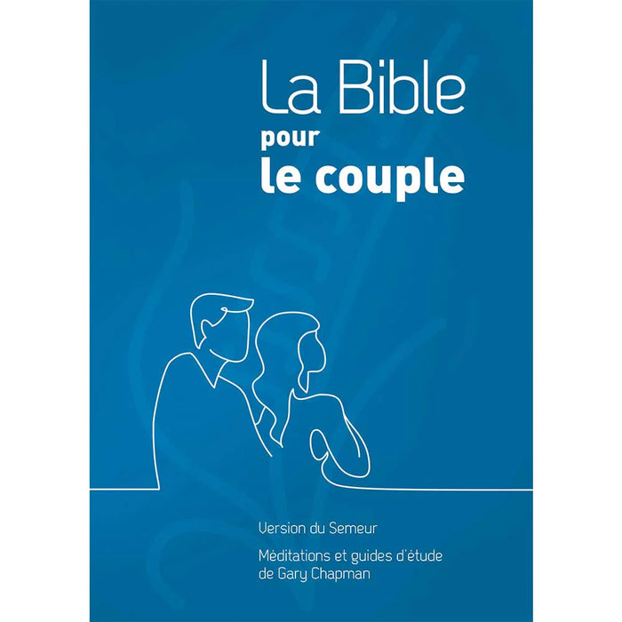 Bible pour le couple - Couverture rigide Bleue