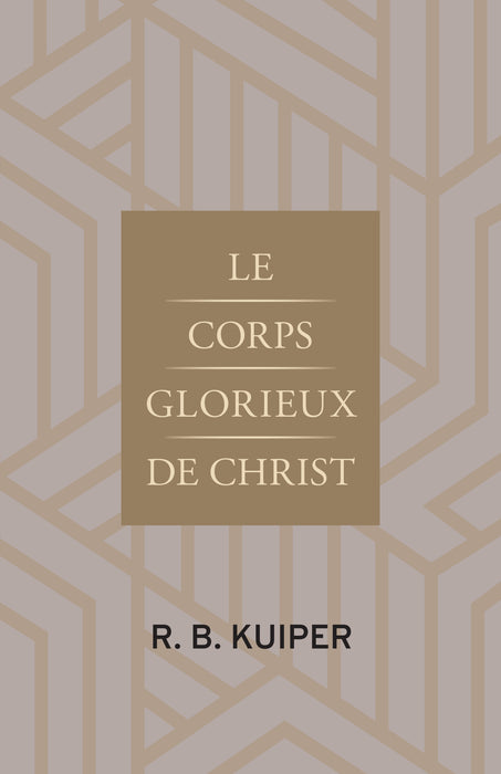 Le corps Glorieux de Christ (eBook)