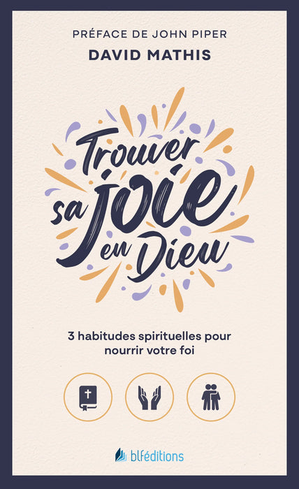 Trouver sa joie en Dieu (Version POCHE)