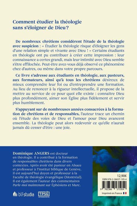 Comment étudier la théologie sans s'éloigner de Dieu