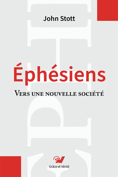 Éphésiens : Commentaire biblique