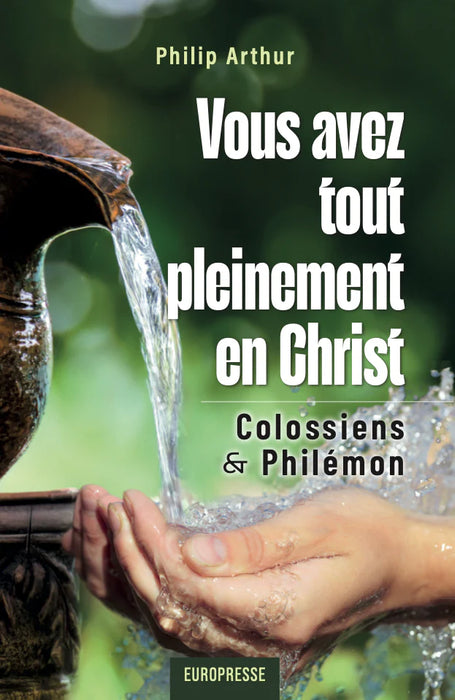 Vous avez tout pleinenement en Christ