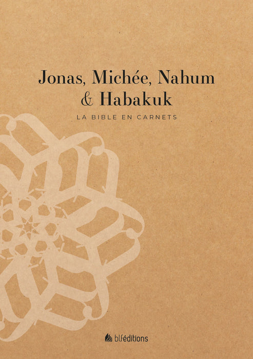 La Bible en carnets - Jonas, Michée, Nahum et Habakuk