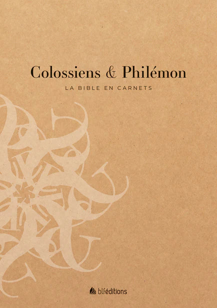 La Bible en carnets - Colossiens et Philémon