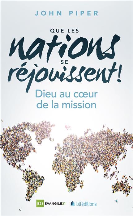 <transcy>Let the nations be glad! The supremacy of God in missions (Que les nations se réjouissent!)</transcy>