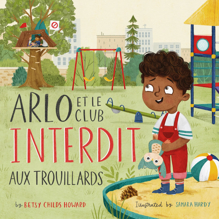 «Arlo et le club interdit aux trouillards» de Betsy Childs Howard