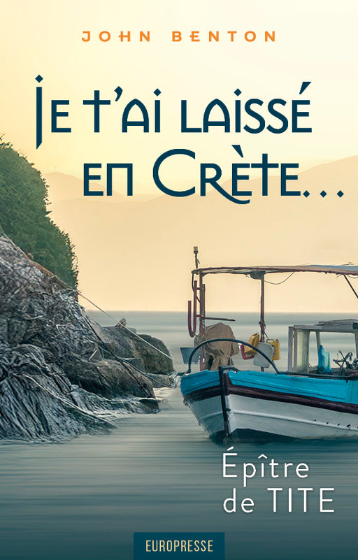 Je t'ai laissé en Crête de John Benton. Couverture avant.