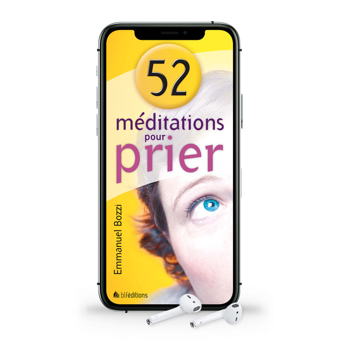 52 Méditations pour prier (Livre audio)