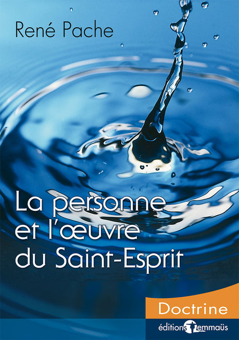 La personne et l'oeuvre du Saint-Esprit