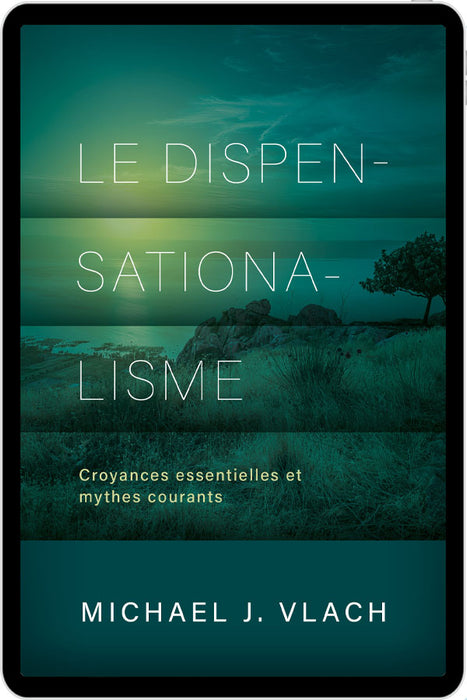 Le dispensationalisme (eBook)