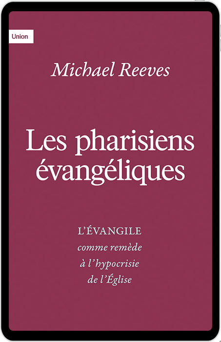 Les pharisiens évangéliques (eBook)