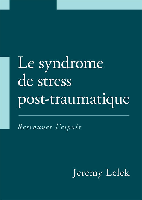 Le syndrome de stress post-traumatique