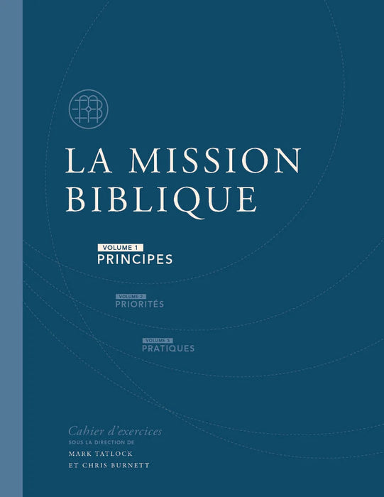 La mission biblique – volume 1 (ensemble de 2 articles: manuel et cahier d'exercices)