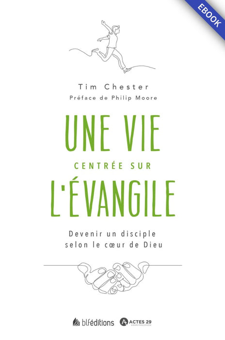Une vie centrée sur l'Évangile (eBook)