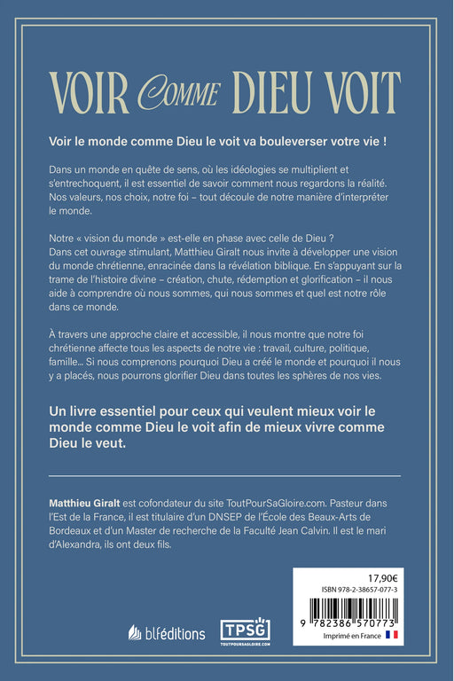 Voir comme Dieu voit
Comprendre le monde pour y trouver notre place