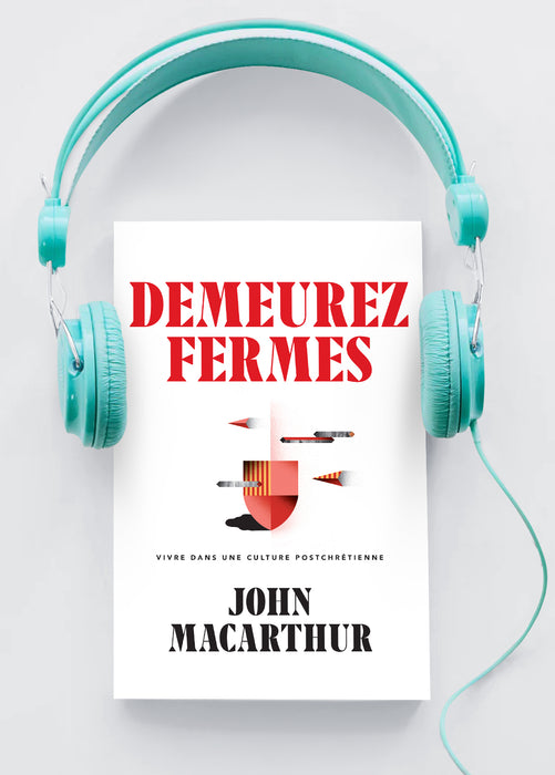 Demeurez fermes (Livre audio)