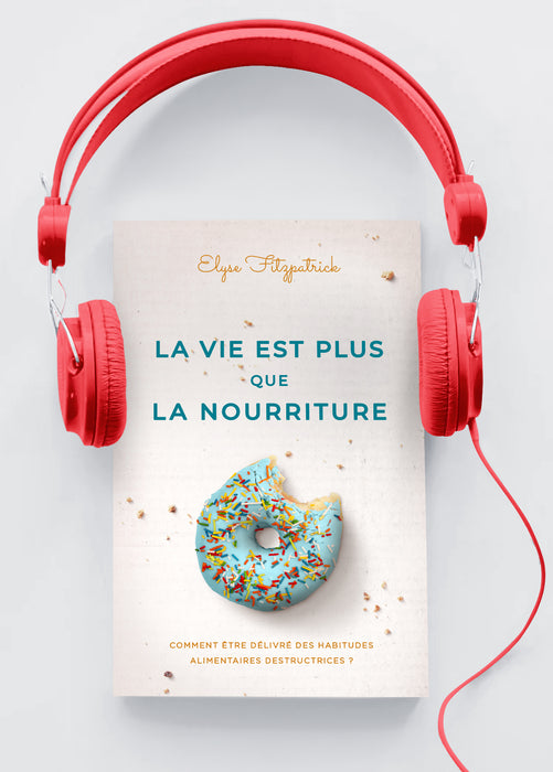 La vie est plus que la nourriture (livre audio)