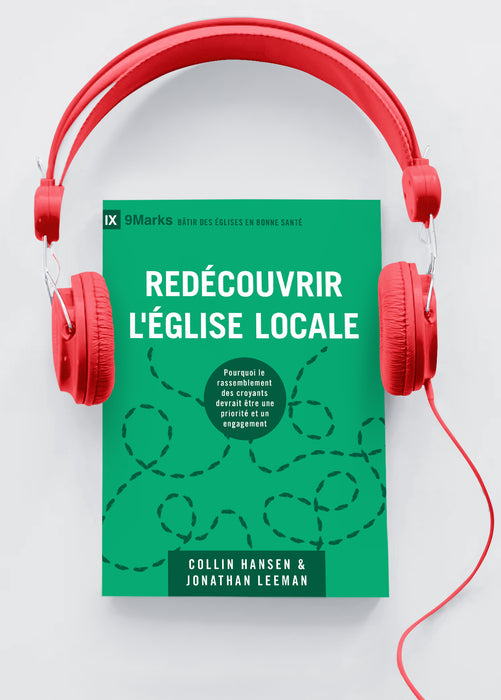 <transcy>Rediscover Church audiobook (Redécouvrir l'Église locale (9Marks) livre audio)</transcy>