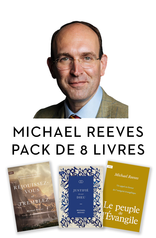 Pack - Michael Reeves - Publications Chrétiennes