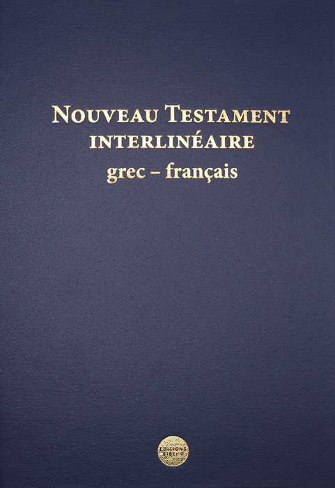 Nouveau Testament Interlinéaire Grec-Français
