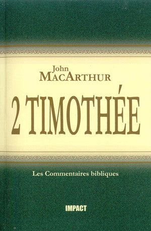 <transcy>The MacArthur New Testament Commentary - 2 Timothy (2 Timothée)</transcy>