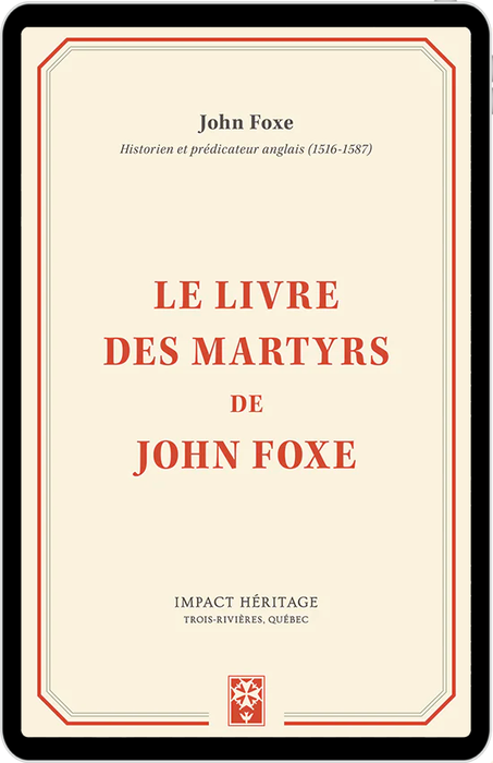 Le livre des martyrs de John Foxe (eBook)