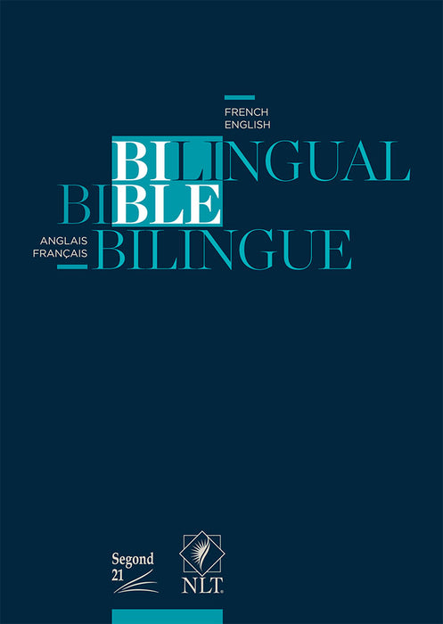 <transcy>Bilingual English-French Bible (S21-NLT). Versions Segond 21, New Living Translation</transcy>