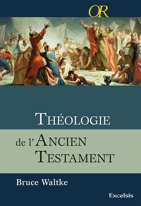 <transcy>Old Testament Theology (Théologie de l'Ancien Testament)</transcy>