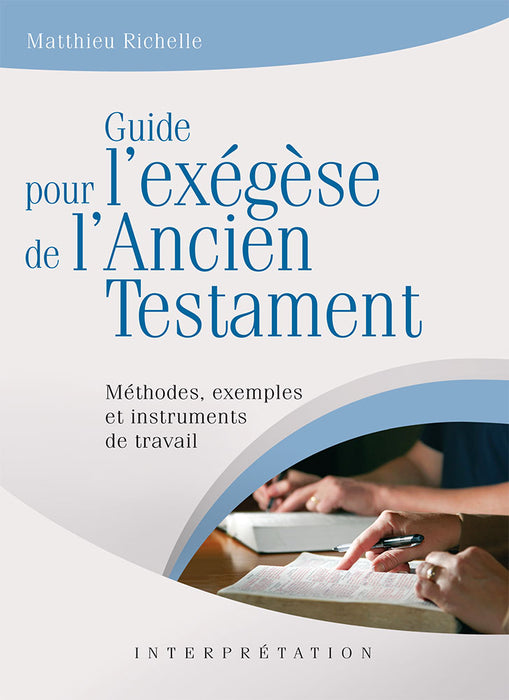 <transcy>Guide for the exegesis of the Old Testament (Guide pour l'exégèse de l'Ancien Testament)</transcy>