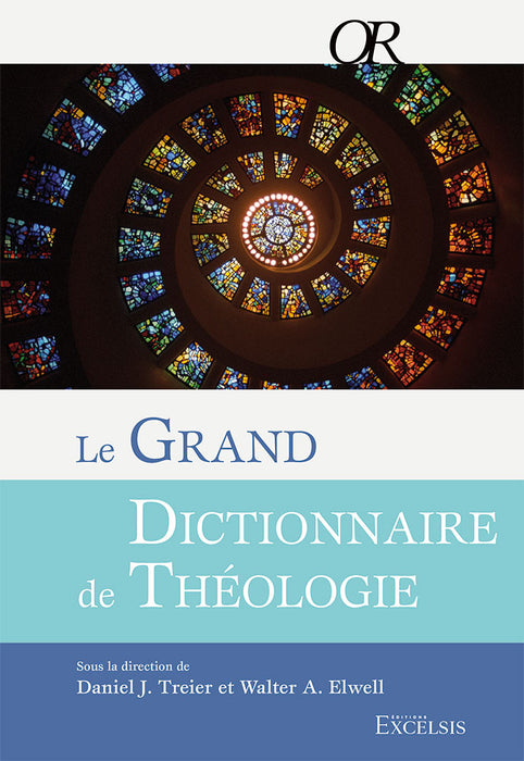 <transcy>Evangelical Dictionary of Theology (Le grand dictionnaire de théologie)</transcy>