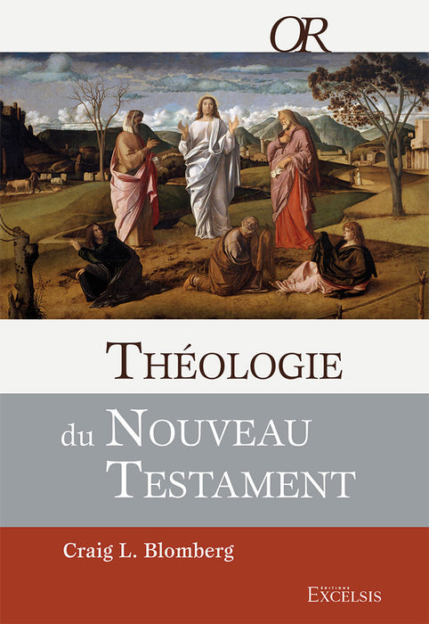 Théologie du Nouveau Testament-Blomberg
