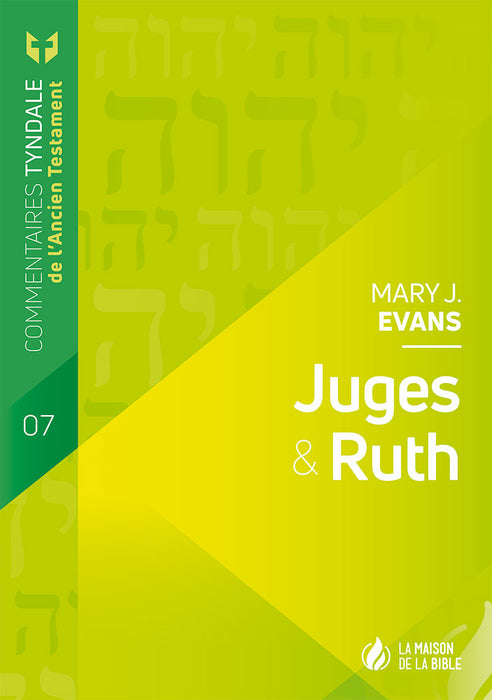 Juges & Ruth - Commentaires Tyndale de l'Ancient Testament vol. 7