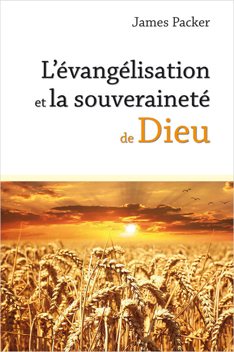 <transcy>Evangelism and the sovereignty of God (L'Évangélisation et la souveraineté de Dieu)</transcy>