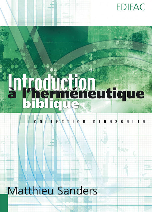 <transcy>Introduction to Biblical Hermeneutics (Introduction à l'herméneutique biblique) </transcy>