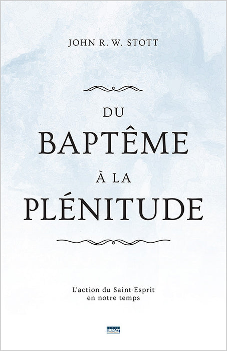 <transcy>Baptism and Fullness (Du baptême à la plénitude) </transcy>