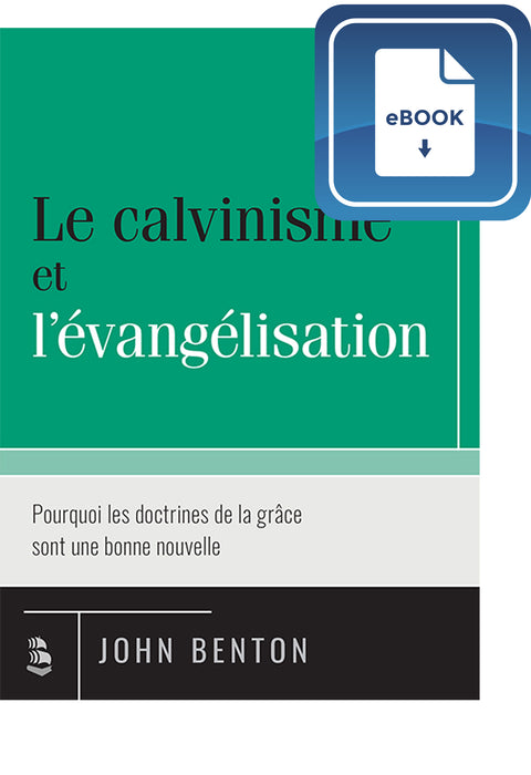 <transcy>Evangelistic Calvinism (eBook) (Le calvinisme et l'évangélisation (eBook))</transcy>