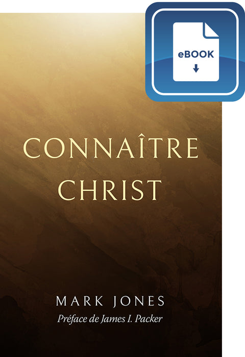 Connaître Christ (eBook)
