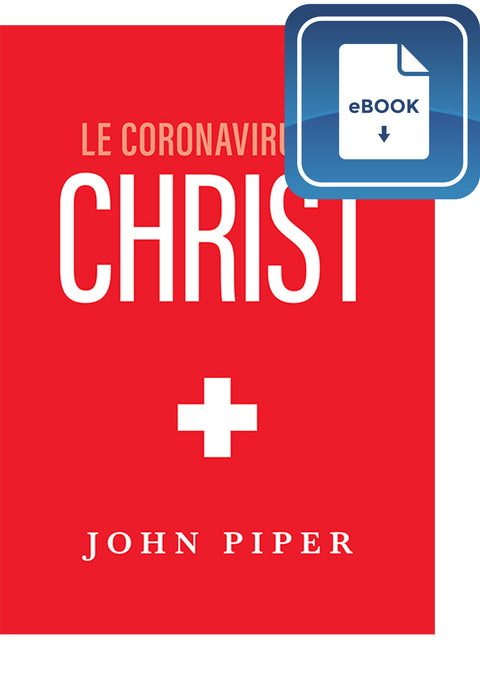 Le coronavirus et Christ (eBook)