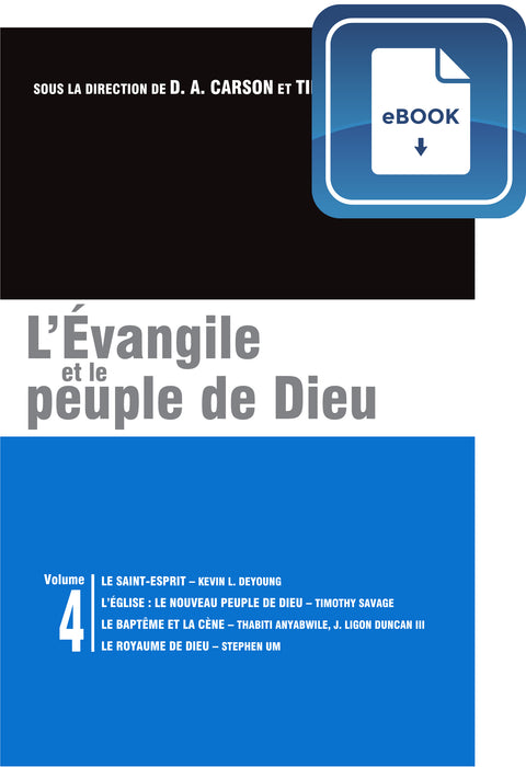 <transcy>The Gospel and the People of God (vol. 4) eBook (L'Évangile et le peuple de Dieu (Vol.4) eBook)</transcy>