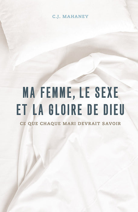 <transcy>My wife, sex and the glory of God (Ma femme, le sexe et la gloire de Dieu) </transcy>