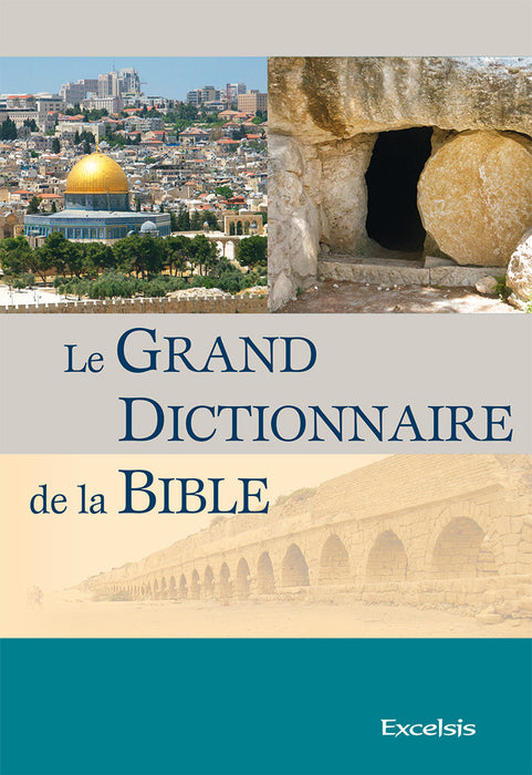 <transcy>The Great Dictionary of the Bible (Third Revised Edition) (Le Grand Dictionnaire de la Bible (Troisième édition révisée))</transcy>