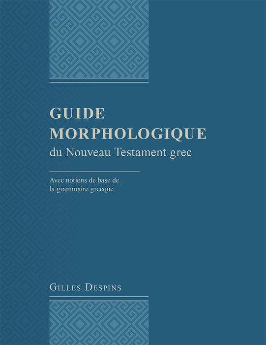 Guide morphologique du Nouveau Testament grec