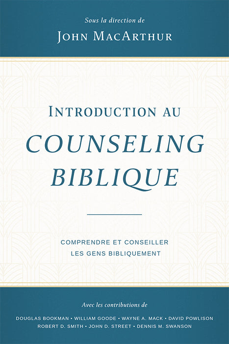 <transcy>Counseling: How to Counsel Biblically (Introduction au counseling biblique)</transcy>
